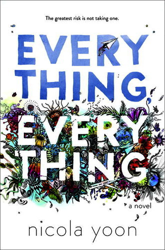 "Everything, Everything" is a romantic book for readers who also liked "Five Feet Apart"